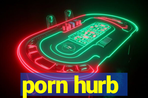 porn hurb